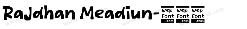 RaJdhan Meadiun字体转换